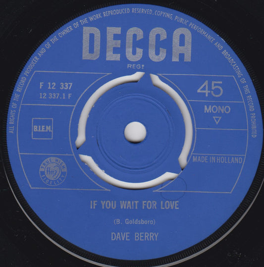 Dave Berry - If You Wait For Love Vinyl Singles Vinyl Redelijk / Hoes Generic