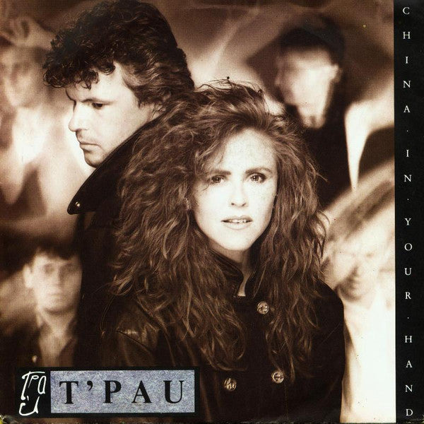 T'Pau - China In Your Hand Vinyl Singles Vinyl Very Good (VG) <br> Hoes Good Plus (G+)