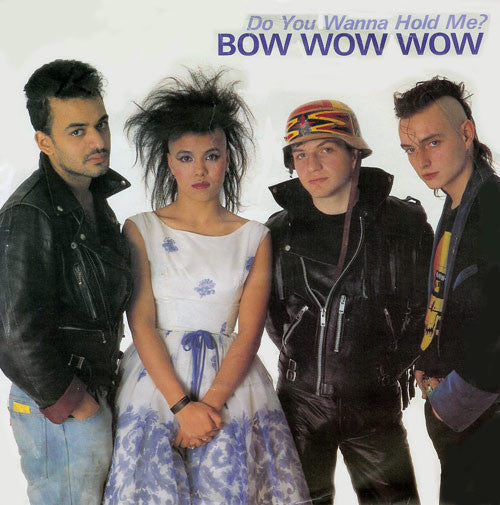 Bow Wow Wow - Do You Wanna Hold Me? Vinyl Singles Vinyl Very Good (VG) <br> Hoes Good Plus (G+)