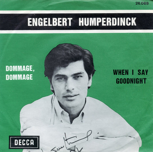 Engelbert Humperdinck - Dommage, Dommage Vinyl Singles Vinyl Very Good (VG) <br> Hoes Good Plus (G+)