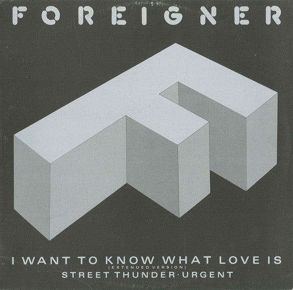 Foreigner – I Want To Know What Love Is (Extended Version) (Maxi-Single) Maxi-Singles Media VG+ / Sleeve VG+