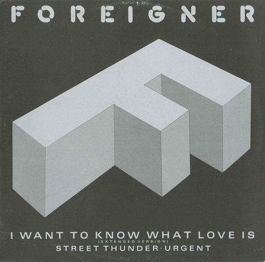 Foreigner – I Want To Know What Love Is (Extended Version) (Maxi-Single) Maxi-Singles Media VG+ / Sleeve VG+