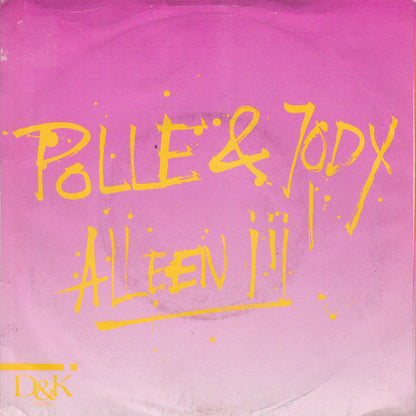 Polle Eduard & Jody Pijper - Alleen Jij Vinyl Singles Vinyl Very Good (VG) <br> Hoes Good Plus (G+)