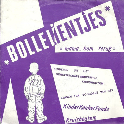 Bollelientjes - Mama, Kom Terug 34400 Vinyl Singles Goede Staat