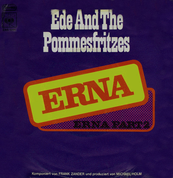 Ede And The Pommesfritzes - Erna (B-Keus) Vinyl Singles Vinyl Goed / Hoes Redelijk