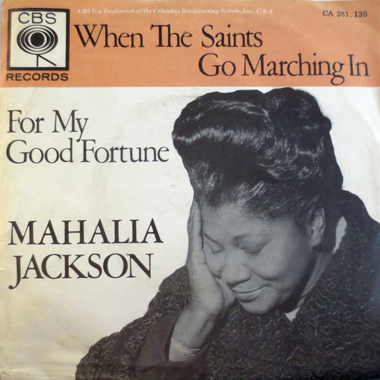Mahalia Jackson - When The Saints Go Marching In Vinyl Singles Vinyl Very Good (VG) <br> Hoes Good Plus (G+)