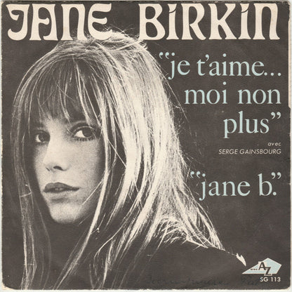 Jane Birkin - Je T'aime... Moi Non Plus 42708 Vinyl Singles Vinyl Very Good (VG) <br> Hoes Good Plus (G+)