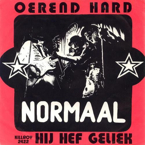 Normaal - Oerend Hard Vinyl Singles Vinyl Very Good (VG) <br> Hoes Good Plus (G+)