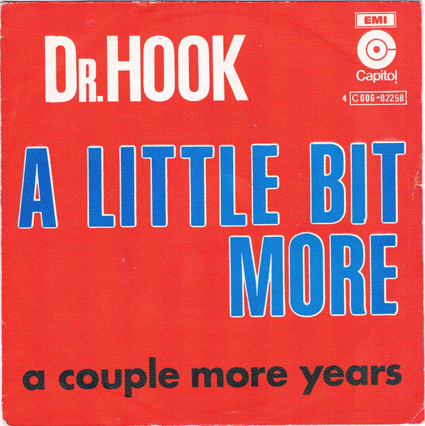 Dr. Hook - A Little Bit More Vinyl Singles Vinyl Very Good (VG) <br> Hoes Good Plus (G+)