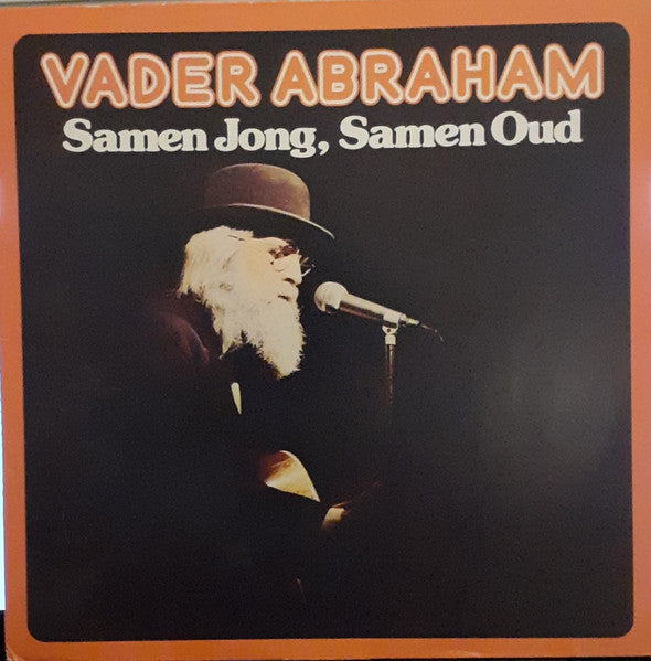 Vader Abraham - Samen Jong, Samen Oud (LP) Vinyl LP Vinyl Very Good (VG) <br> Hoes Good Plus (G+)