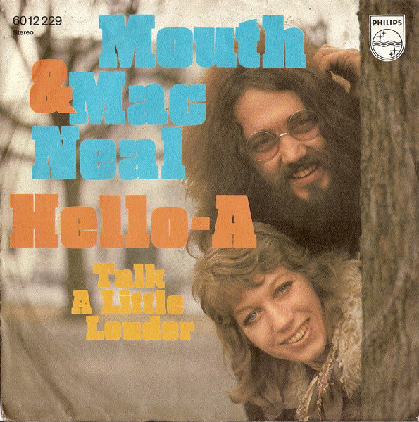 Mouth & MacNeal - Hello-A 36989 Vinyl Singles Goede Staat