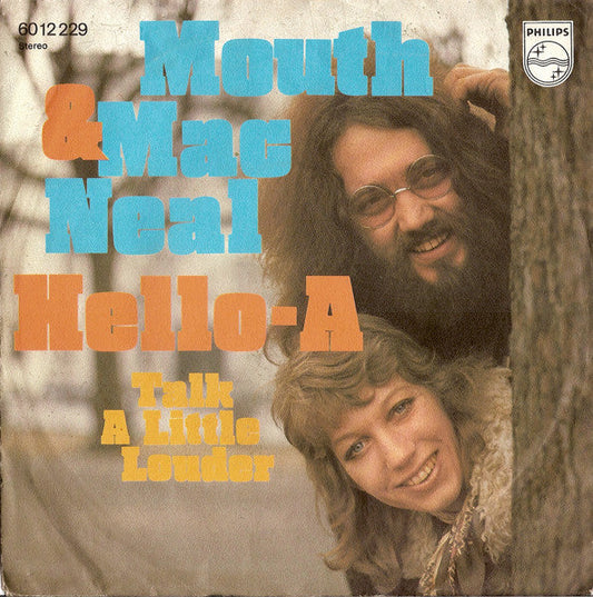 Mouth & MacNeal - Hello-A 36989 Vinyl Singles Goede Staat