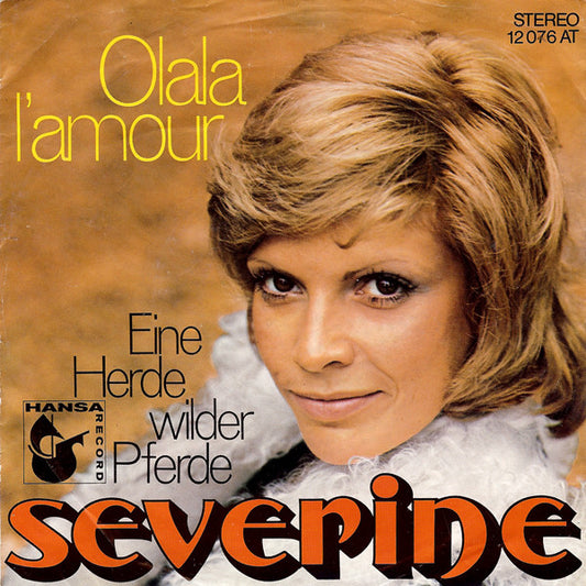 Séverine - Olala L'Amour Vinyl Singles Vinyl Very Good (VG) <br> Hoes Good Plus (G+)