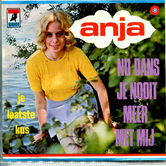 Anja - Nu Dans Je Nooit Meer Met Mij 33583 Vinyl Singles VINYLSINGLES.NL