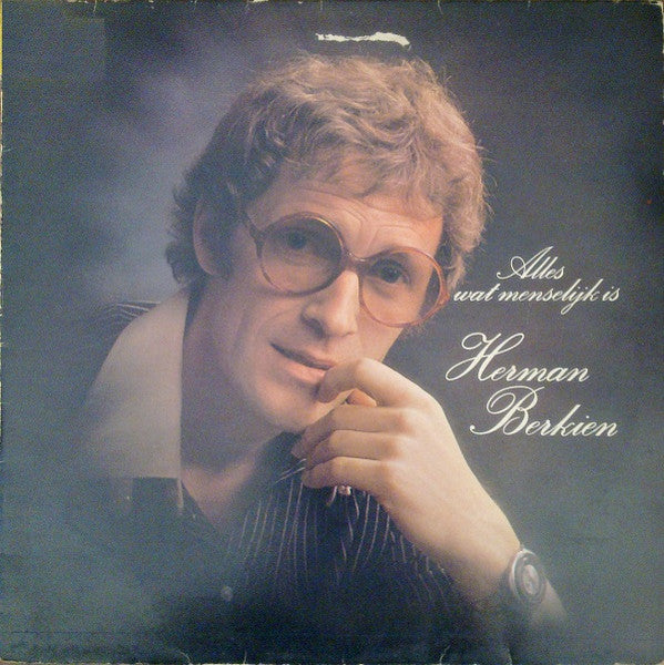 Herman Berkien - Alles Wat Menselijk Is (LP) 45099 Vinyl LP Goede Staat