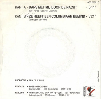 Erik Van Neygen - Dans Met Mij Door De Nacht 37048 Vinyl Singles Goede Staat