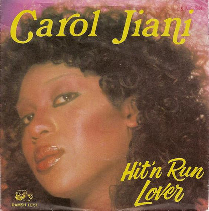 Carol Jiani - Hit 'N Run Lover Vinyl Singles Vinyl Very Good (VG) <br> Hoes Good Plus (G+)
