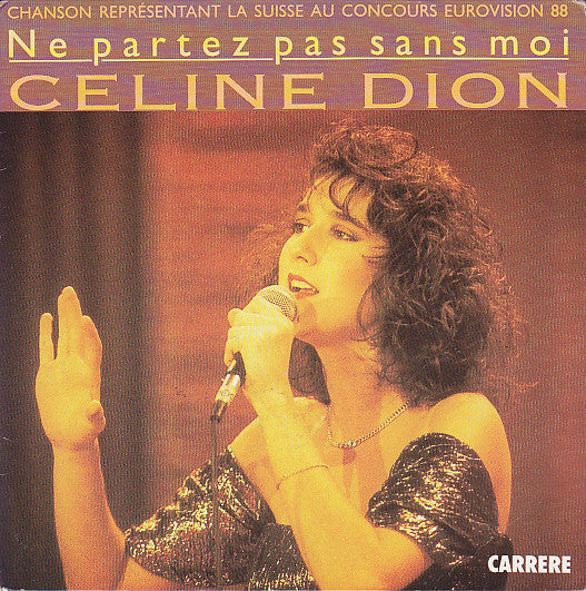 Céline Dion - Ne Partez Pas Sans Moi Vinyl Singles Vinyl Very Good (VG) <br> Hoes Good Plus (G+)