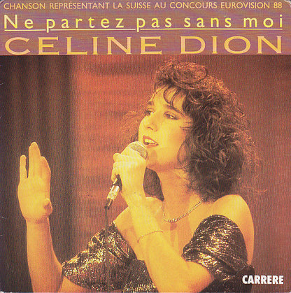 Céline Dion - Ne Partez Pas Sans Moi Vinyl Singles Vinyl Very Good (VG) <br> Hoes Good Plus (G+)