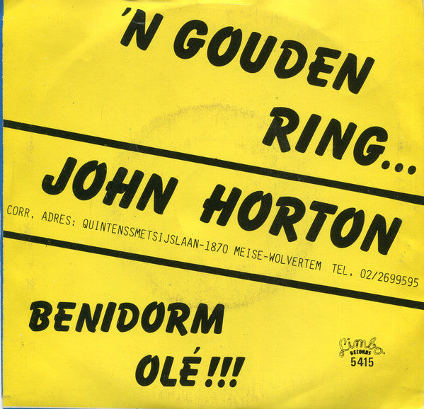 John Horton - 'N Gouden Ring... Vinyl Singles Vinyl Very Good (VG) <br> Hoes Good Plus (G+)
