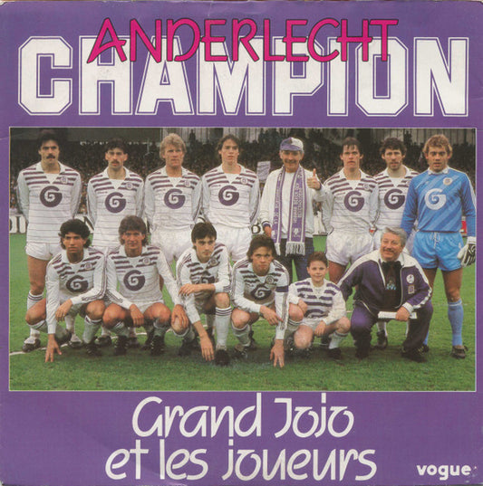 Grand Jojo - Anderlecht Champion 17697 Vinyl Singles Goede Staat