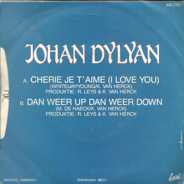 Johan Dylyan - Cherie Je T'Aime Vinyl Singles Vinyl Very Good (VG) <br> Hoes Good Plus (G+)