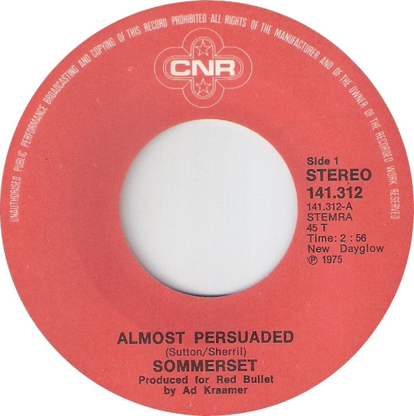 Sommerset - Almost Persuaded Vinyl Singles Vinyl Zeer Goed / Hoesje Generic "VINYLSINGLES.NL"