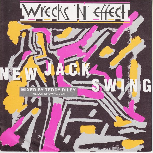 Wrecks-N-Effect - New Jack Swing 21475 Vinyl Singles Goede Staat