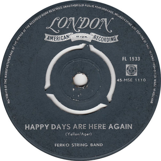Ferko String Band - Happy Days Are Here Again Vinyl Singles Vinyl (VG) <br> Hoes Generic