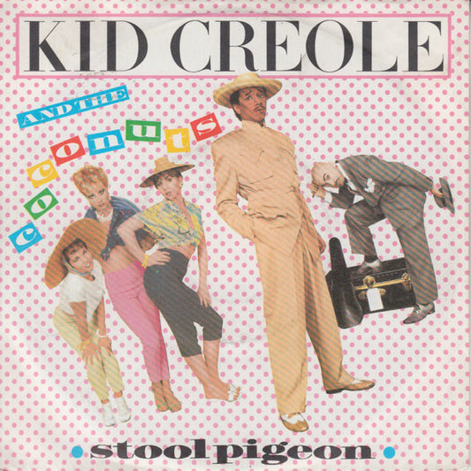 Kid Creole And The Coconuts - Stool Pigeon Vinyl Singles Vinyl Very Good (VG) <br> Hoes Good Plus (G+)