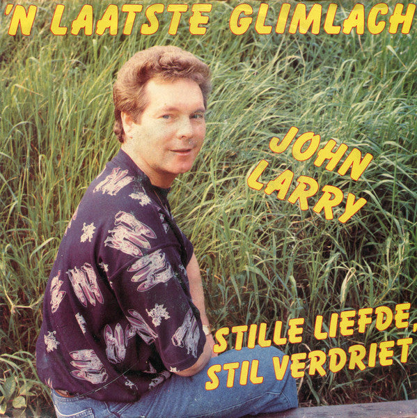 John Larry - 'n Laatste Glimlach 36116 37029 Vinyl Singles Goede Staat