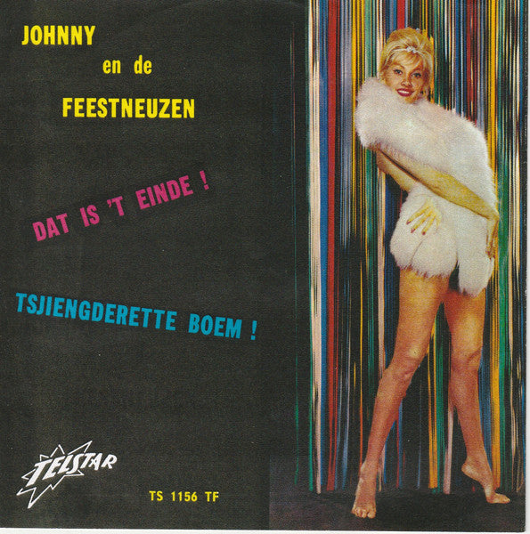 Johnny Hoes En De Feestneuzen - Dat Is 't Einde ! 36669 Vinyl Singles Zeer Goede Staat