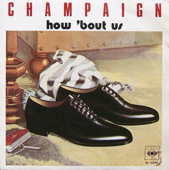 Champaign - How 'Bout Us (B) Vinyl Singles Hoes: Redelijk