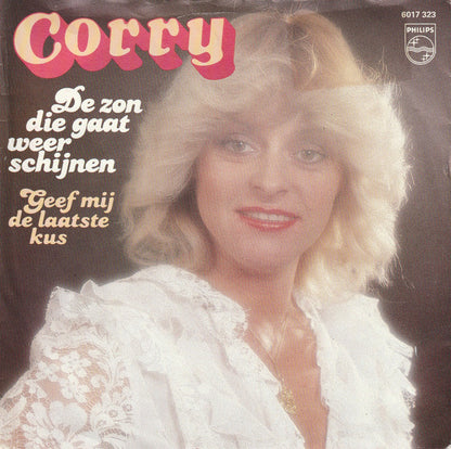 Corry Konings - De Zon Die Gaat Weer Schijnen Vinyl Singles Vinyl Very Good (VG) <br> Hoes Good Plus (G+)