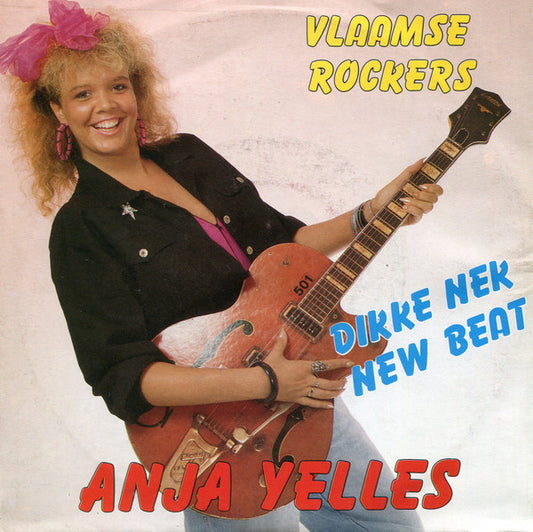 Anja Yelles - Vlaamse Rockers Vinyl Singles Vinyl Very Good (VG) <br> Hoes Good Plus (G+)