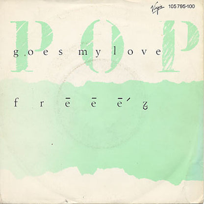 Frēēē'z̮ - Pop Goes My Love Vinyl Singles Media VG+ / Sleeve G+