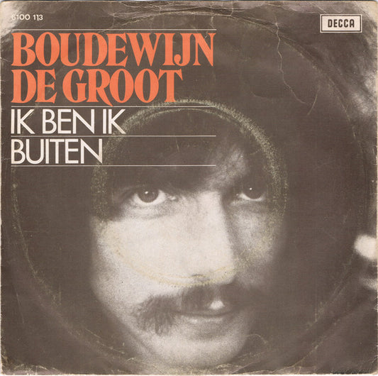 Boudewijn de Groot - Ik Ben Ik Vinyl Singles Vinyl Very Good (VG) <br> Hoes Good Plus (G+)