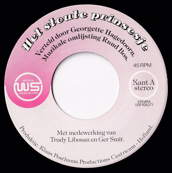 Georgette Hagedoorn, Frans van Dusschoten - Het Stoute Prinsesje 37776 Vinyl Singles Goede Staat