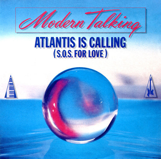Modern Talking - Atlantis Is Calling (S.O.S. For Love)