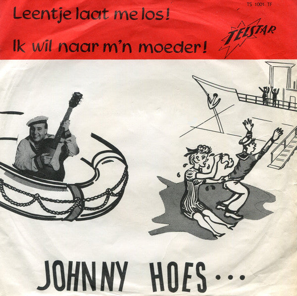 Johnny Hoes - Leentje Laat Me Los ! 36544 Vinyl Singles Goede Staat