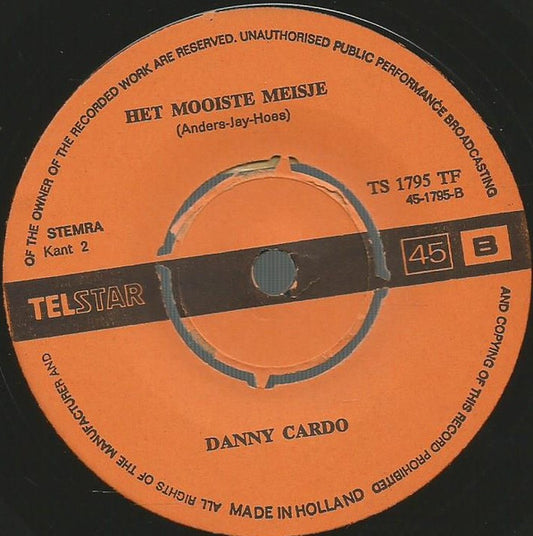 Danny Cardo - Jij Bent Veel Te Mooi! Vinyl Singles Vinyl Zeer Goed / Hoesje Generic "VINYLSINGLES.NL"