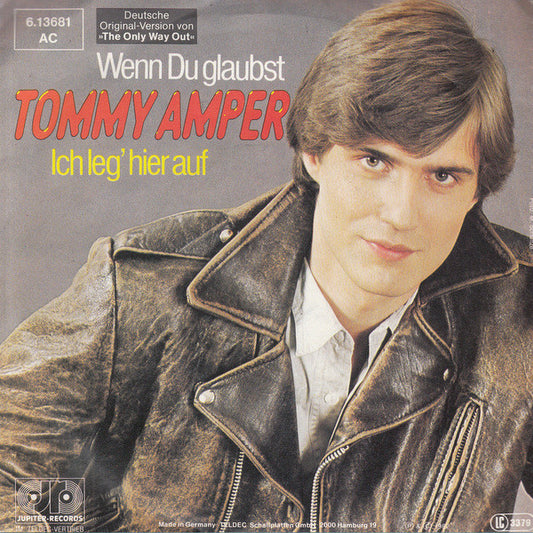Tommy Amper - Wenn Du Glaubst Vinyl Singles