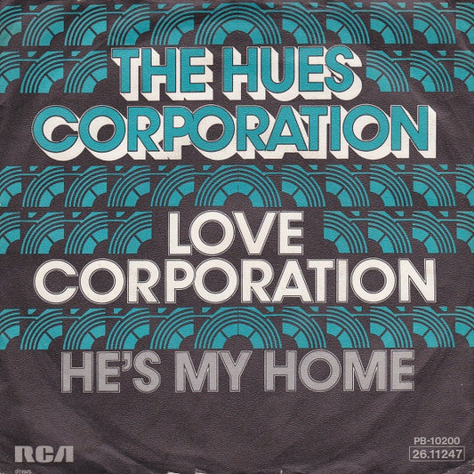 Hues Corporation - Love Corporation Vinyl Singles Vinyl Very Good (VG) <br> Hoes Good Plus (G+)