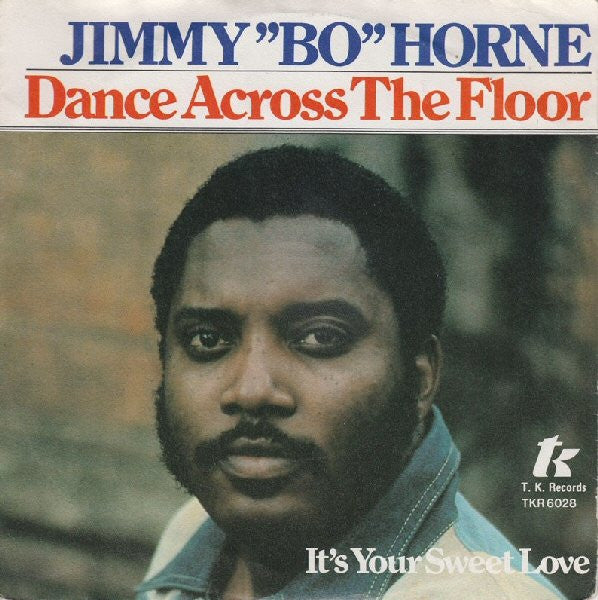 Jimmy "Bo" Horne - Dance Across The Floor 38528 Vinyl Singles VINYLSINGLES.NL