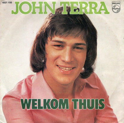John Terra - Welkom Thuis Vinyl Singles