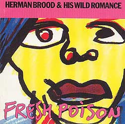 Herman Brood & His Wild Romance - Fresh Poison (CD) Compact Disc Goede Staat