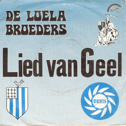 Loelabroeders - Lied Van Geel 34737 34857 Vinyl Singles Goede Staat