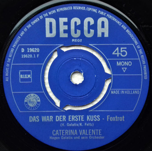 Caterina Valente - Das War Der Erste Kuß Vinyl Singles Vinyl Very Good (VG) <br> Hoes Good Plus (G+)