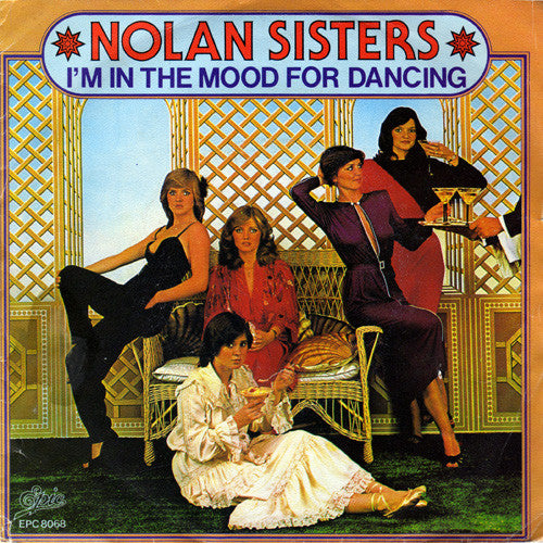 Nolan Sisters - I'm In The Mood For Dancing Vinyl Singles Vinyl Very Good (VG) <br> Hoes Good Plus (G+)