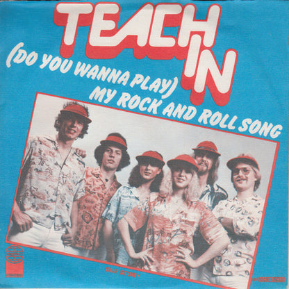 Teach-In - (Do You Wanna Play) My Rock And Roll Song Vinyl Singles Goede Staat